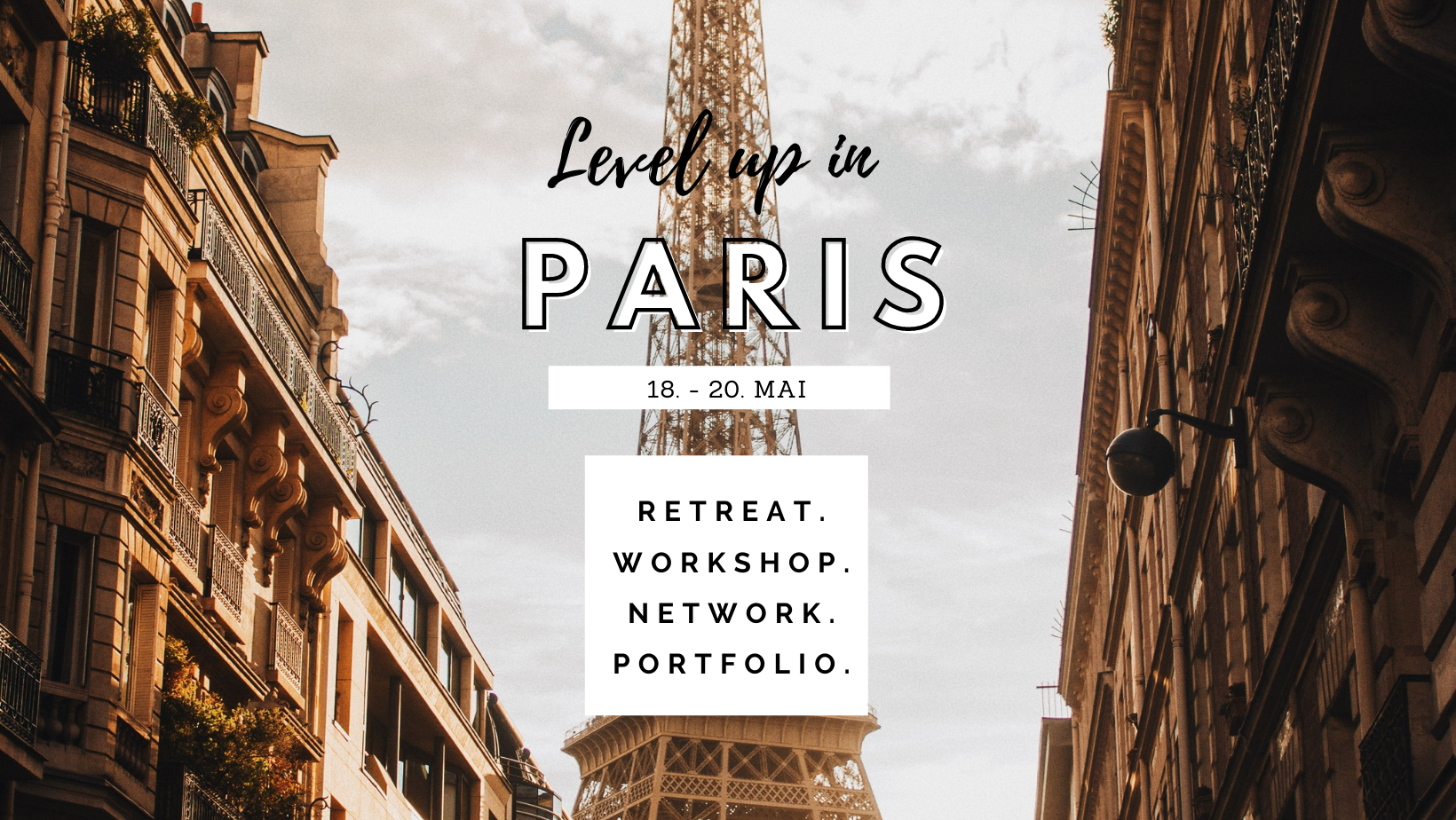 Level Up in Paris. Retreat. Workshop. Network. Portfolio.